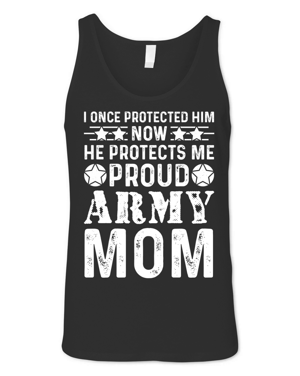 I Once Protected Him Now He Protects Me Proud Army Mom Unisex Jersey Tank