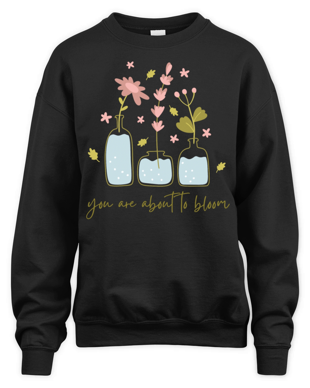 Colorful Cute Flower Quote Unisex Premium Crewneck Sweatshirt