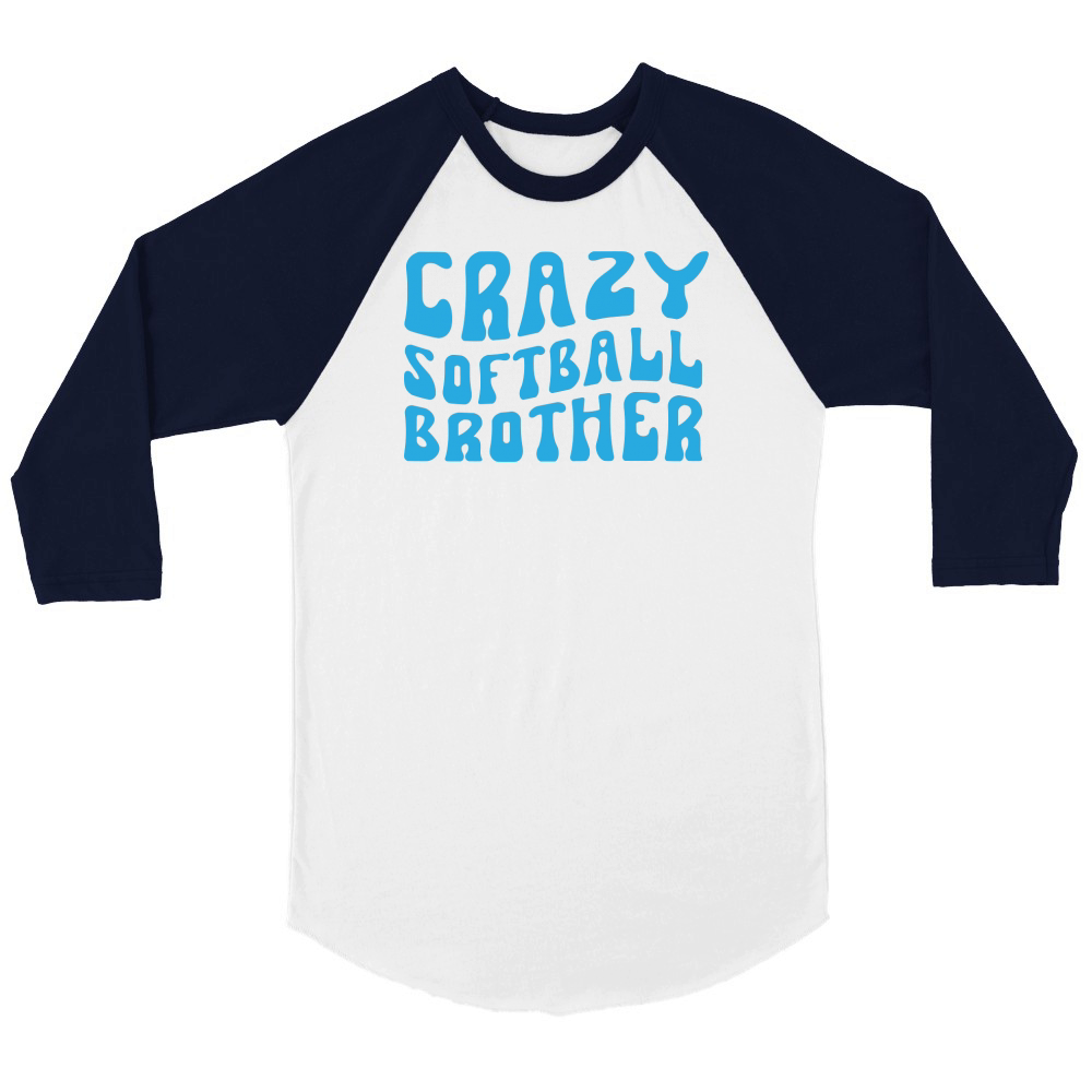 Crazy Softball Brother Unisex ¾ sleeve Raglan T-shirt