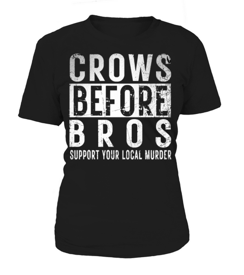Crows Before Bros Support Your Local Murder Retro Women's T-Shirt