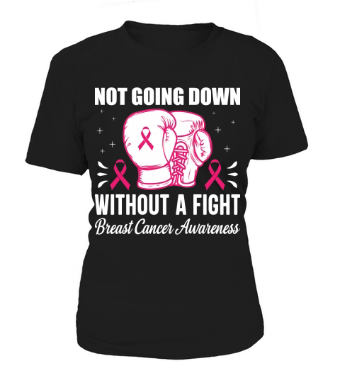 Not going down without a fight breast cancer awareness Women's T-Shirt