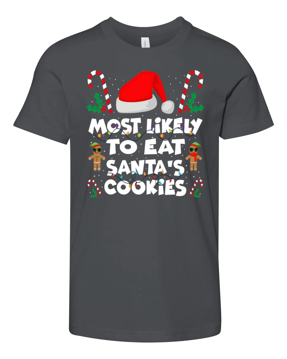 Most Likely To Eat Santas Cookies Christmas Family Youth Unisex Jersey Tee