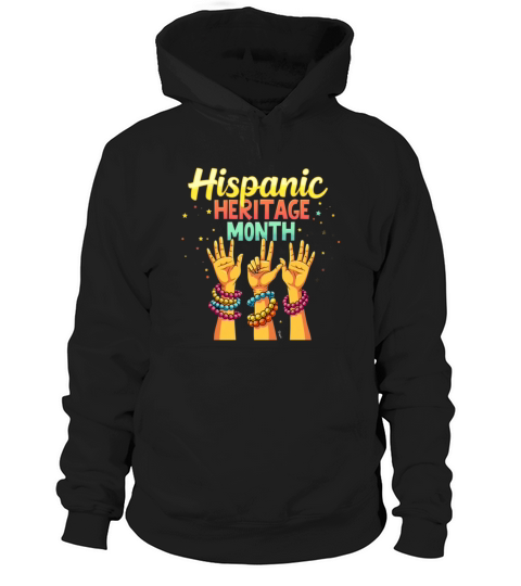 Show Your Pride National Hispanic Heritage Month Hoodie Unisex