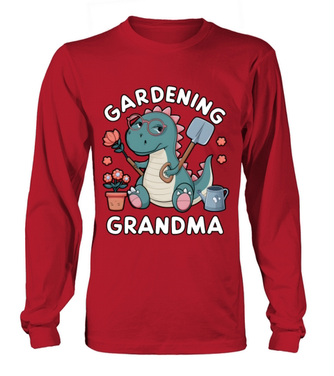 grandmother funny gardening potted flower farm Long sleeved Unisex