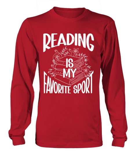 Reading Is My Favorite Sport Bookworm Long sleeved Unisex