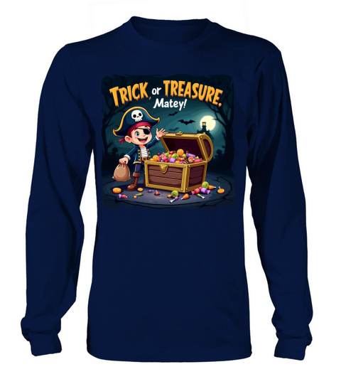 Trick or Treasure Pirate Month Halloween Long sleeved Unisex