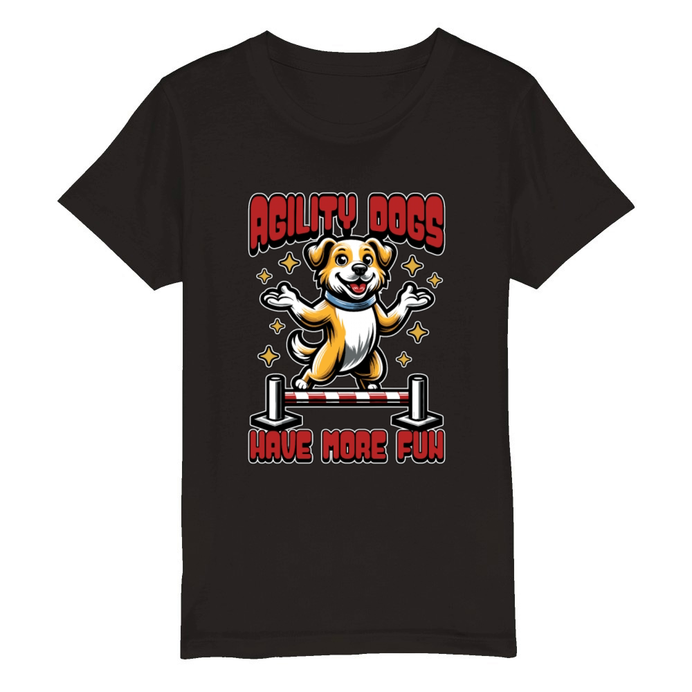 Agility Dogs Have Animal Lover Agility Training Organic Kids Crewneck T-shirt