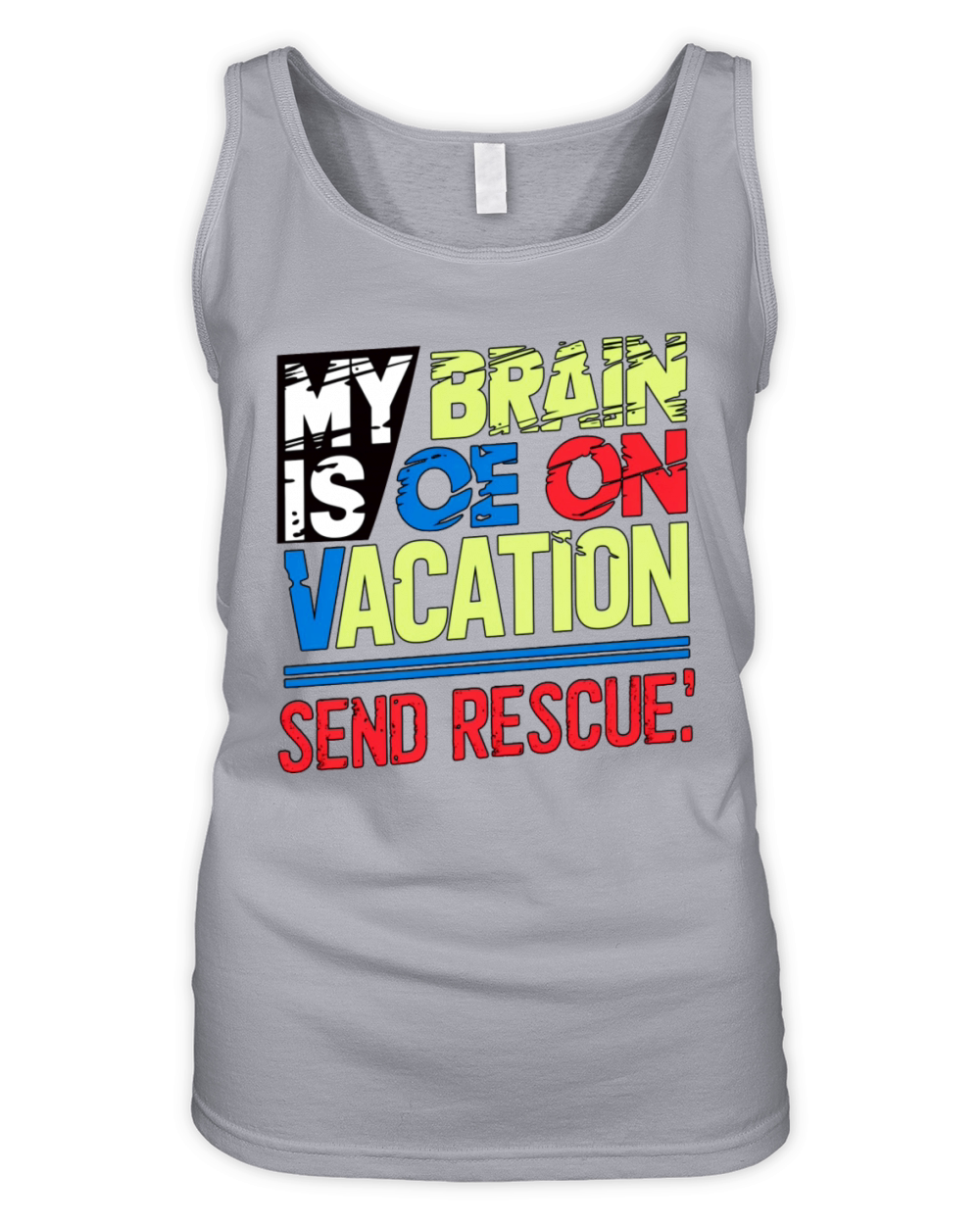 My brain is on vacation send rescue retro art Organic Women's Tank Top