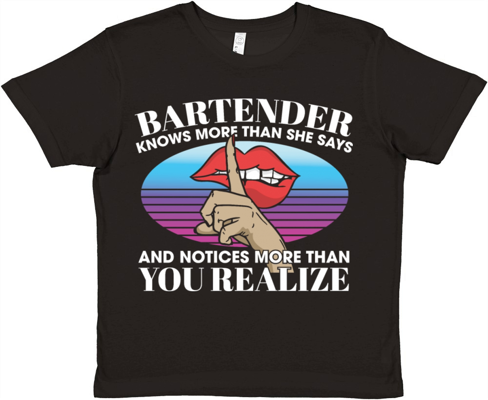 Bartender Knows More Than She Says Notices More Premium Kids Crewneck T-shirt