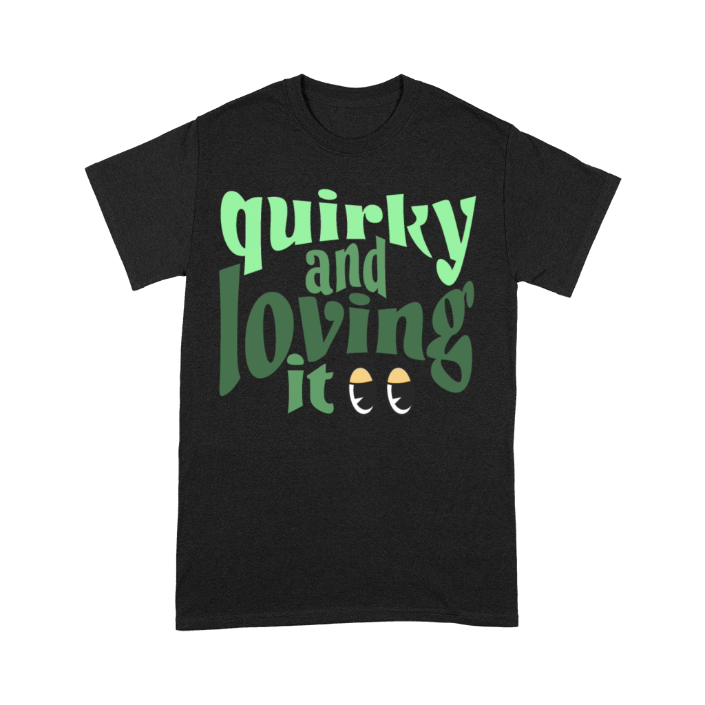 Quirky and loving it in green Premium T-shirt