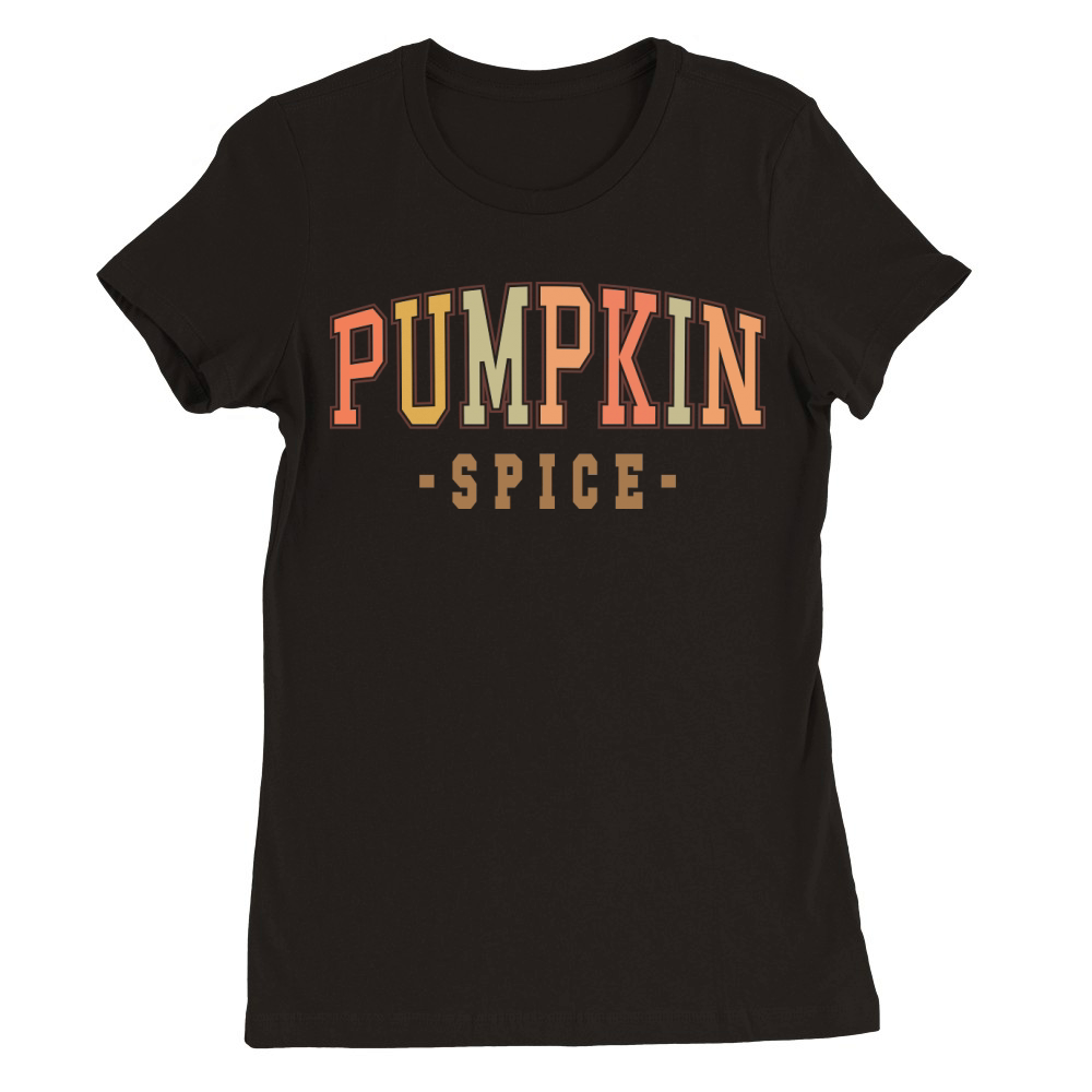 Pumpkin Spice Premium Womens Crewneck T-shirt