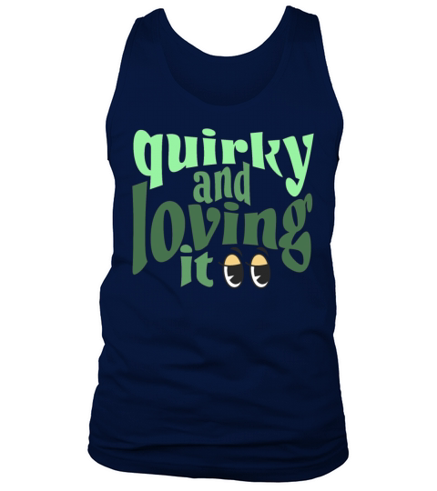 Quirky and loving it in green Tank Top Unisex