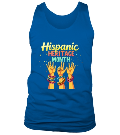 Show Your Pride National Hispanic Heritage Month Tank Top Unisex