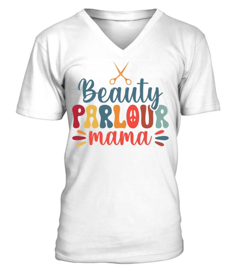 Beauty parlour mama V-Neck T-shirt