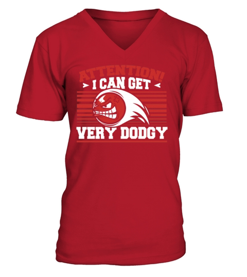 I Can Get Very Dodgy Team Game Prisonball Player V-Neck T-shirt