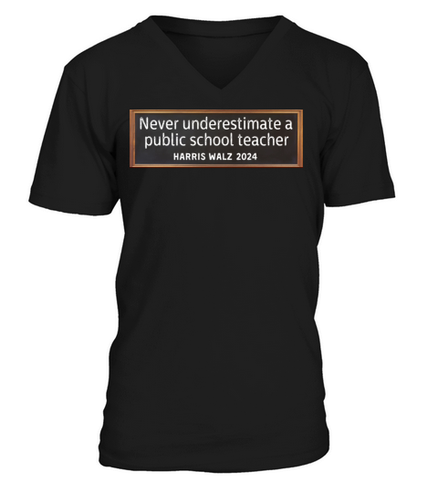 Never Underestimate A Public School Teacher Tim V-Neck T-shirt
