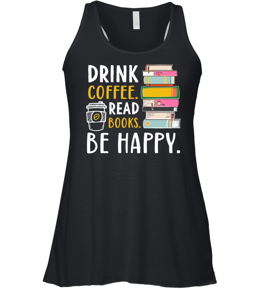 Drink Coffee Book Lover Reader Funny Reading Women's Flowy Tank Top