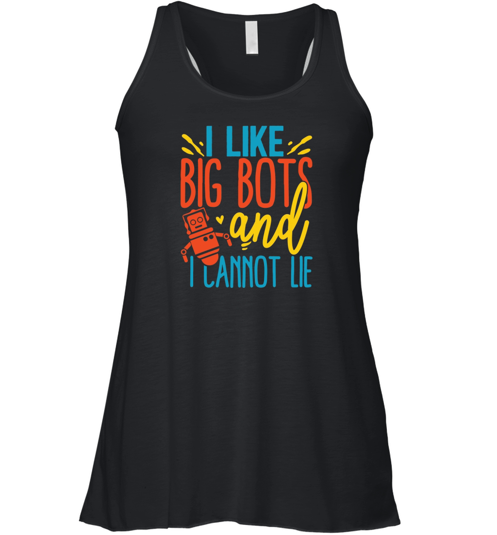 I like big bots & i cannot lie Women's Flowy Tank Top