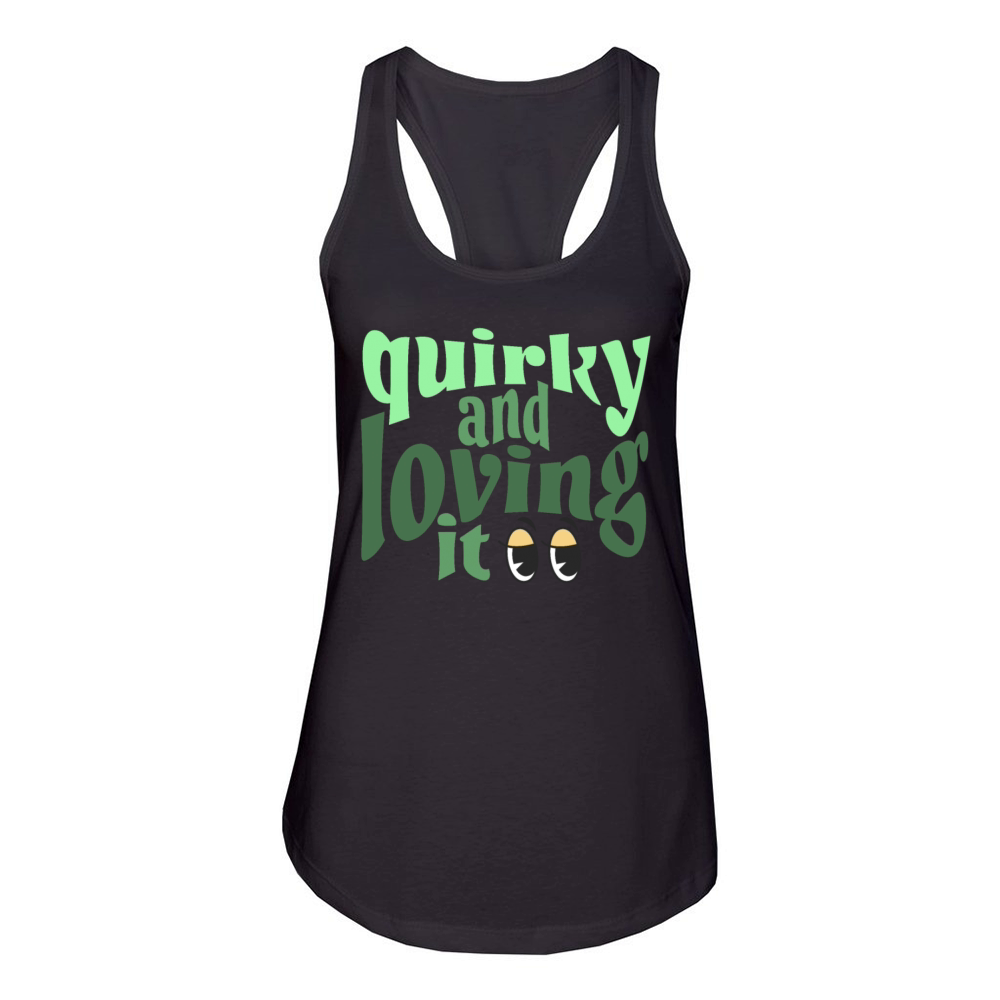 Quirky and loving it in green Women's Racerback Tank