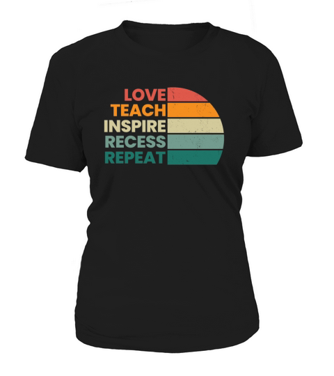 Love teach inspire recess repeat Women's T-Shirt