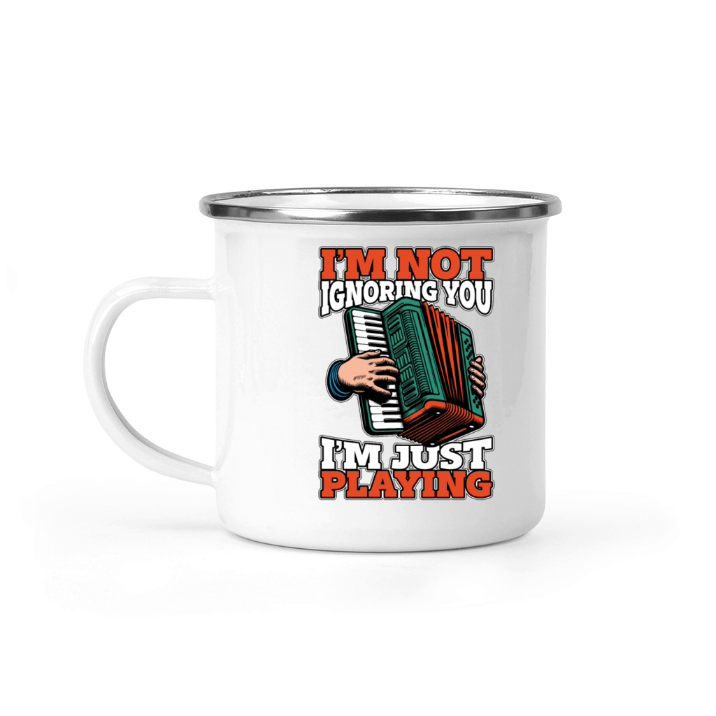Accordion Im Not Ignoring You Im Just Musician Camping Mug
