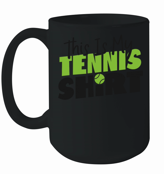 Funny Tennis Player Racket This Is Ceramic Mug