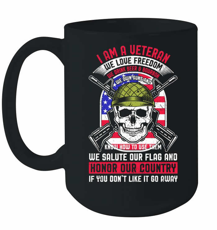 I AM A VETERAN WE LOVE FREEDOM WE DRINK BEER & BOURBON Ceramic Mug