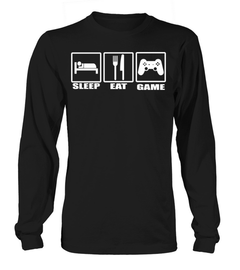 Sleep Eat and Game Long sleeved Unisex