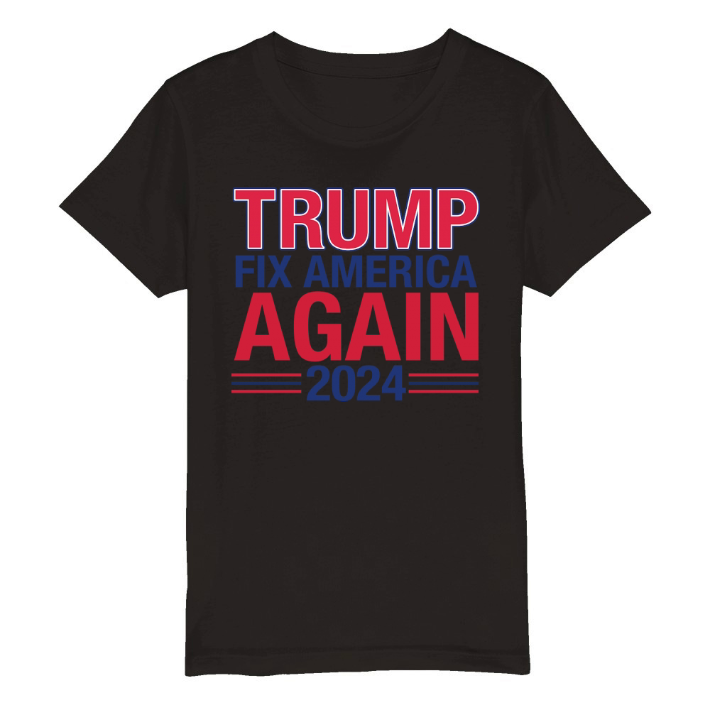 Trump Fix America Again 2024 Organic Kids Crewneck T-shirt