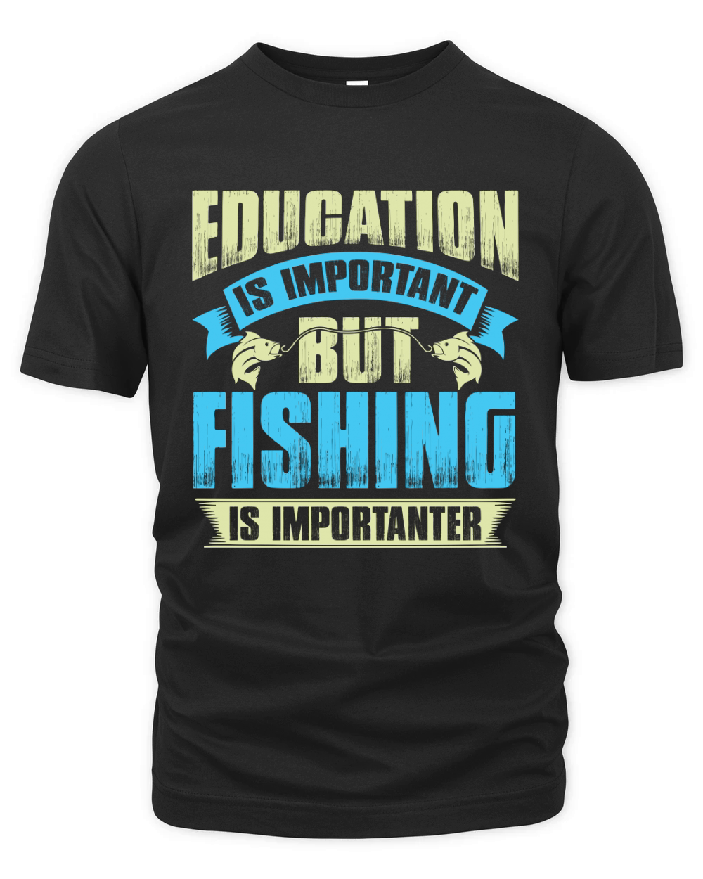 Education is important but fishing is importanter Organic Unisex T-shirt