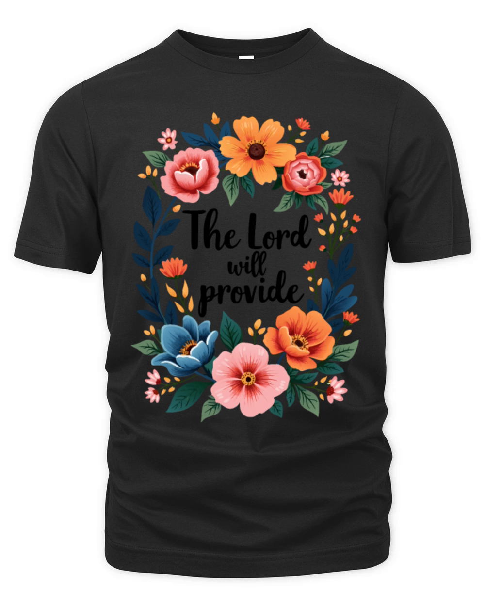 The Lord Will Provide Christian Quote Flower Organic Unisex T-shirt