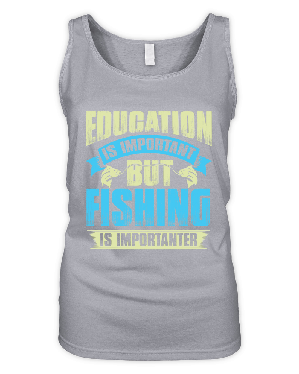 Education is important but fishing is importanter Organic Women's Tank Top