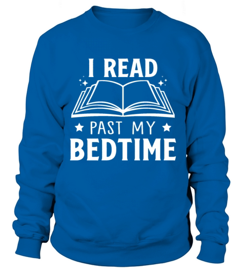 Bed Time Book Lover Reader Desing Funny Reading Sweatshirt Unisex