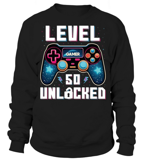 Level 50 Unlocked 50th Birthdays Gamer Gift Sweatshirt Unisex