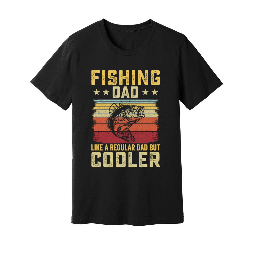 Fishing dad like a regular Dad But Cooler 09 Unisex Jersey Tee