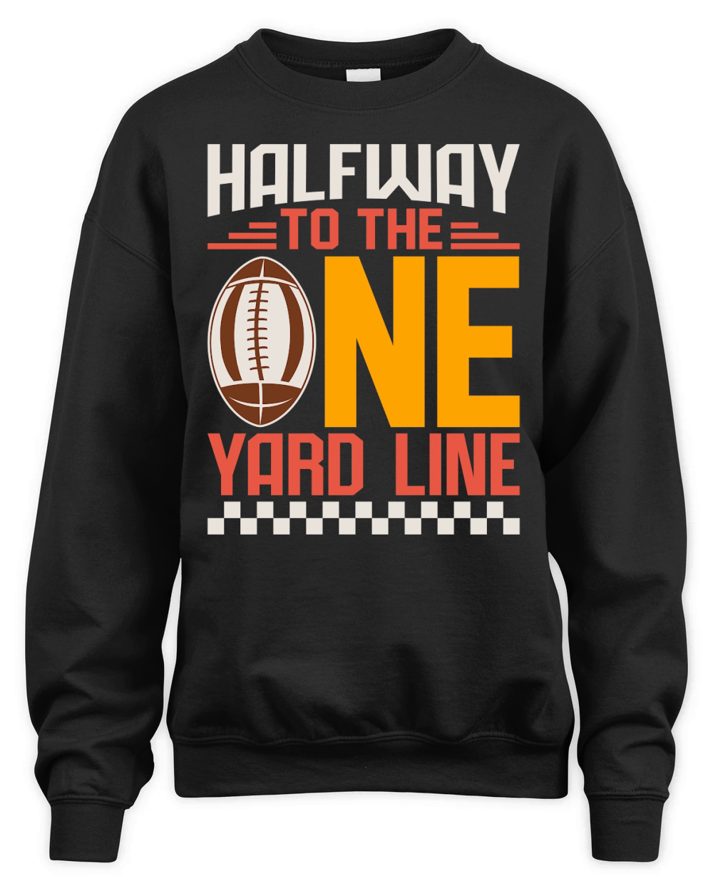 Halfway To The One Yard Line 03 Unisex Premium Crewneck Sweatshirt