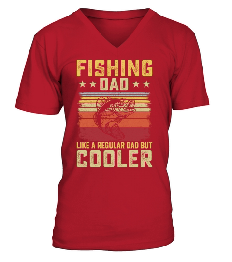 Fishing dad like a regular Dad But Cooler 09 V-Neck T-shirt