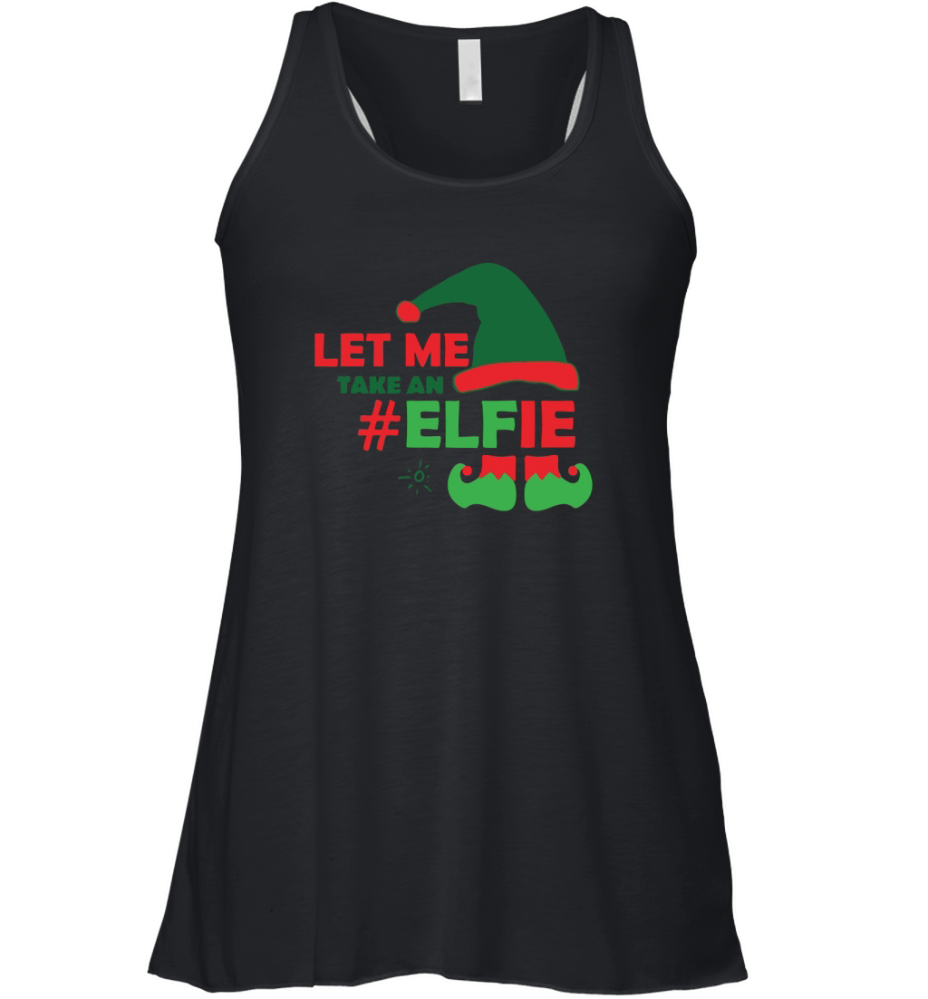 Let me take an #Elfie Women's Flowy Tank Top