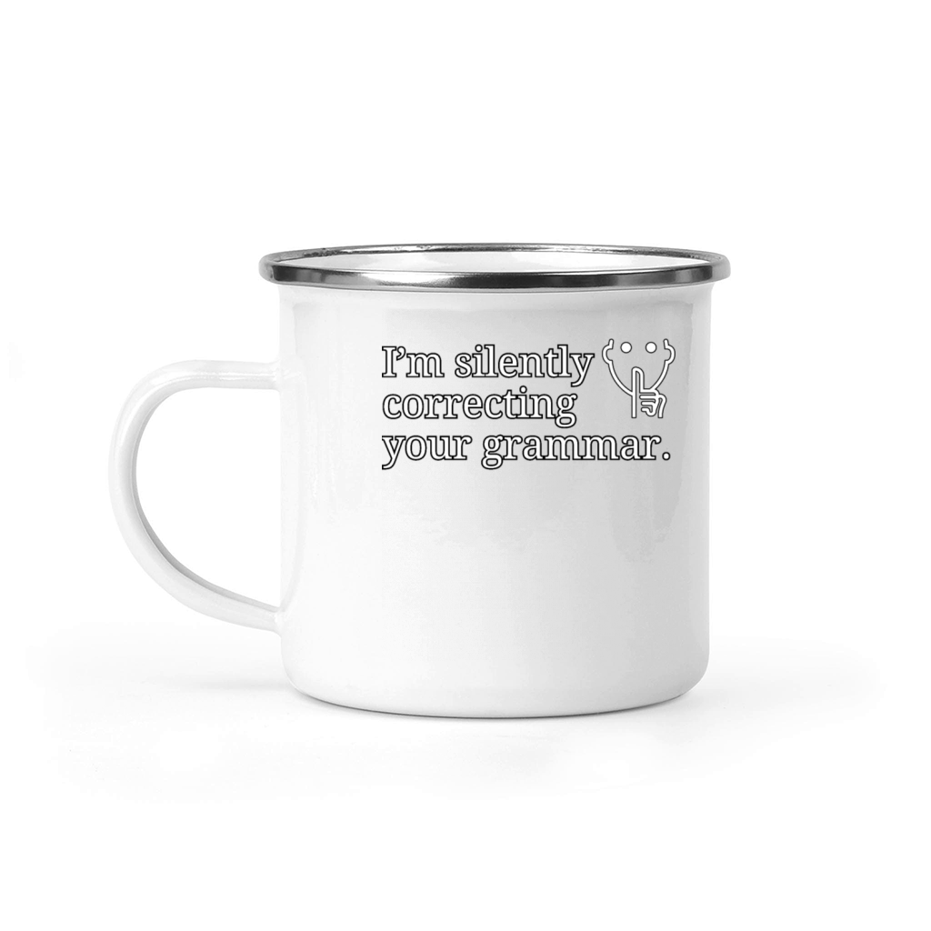 I’m silently correcting your grammar Camping Mug