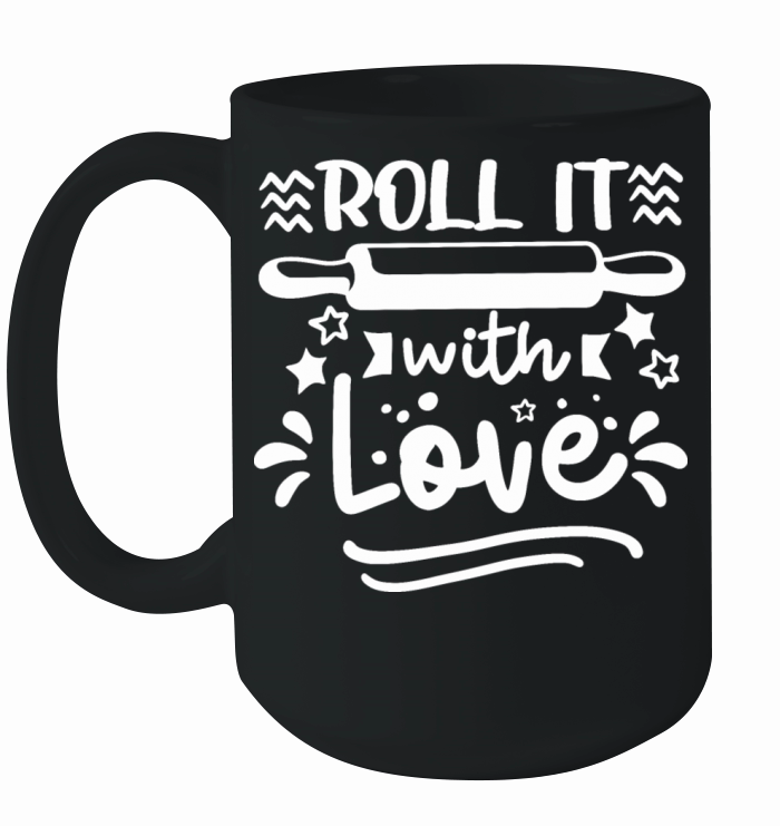 Roll it with love Ceramic Mug