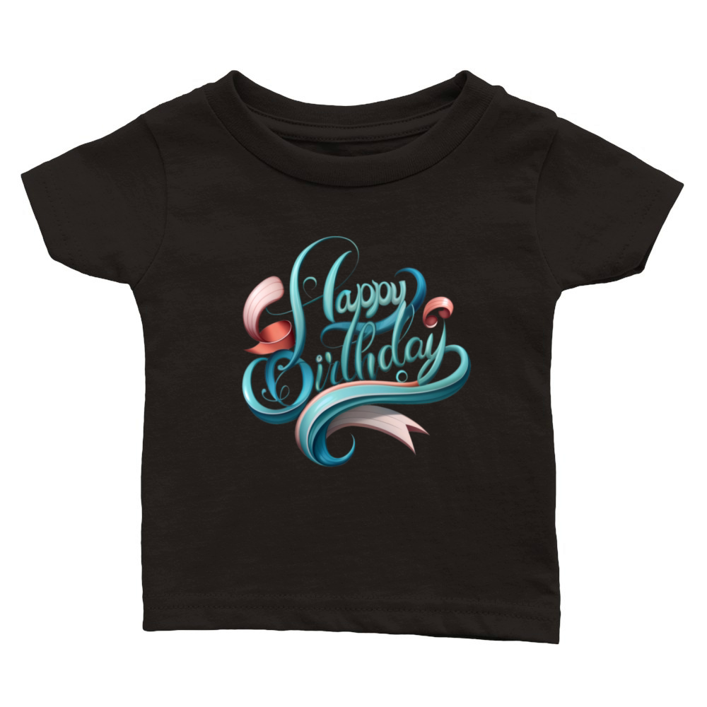 Happy birthday Classic Baby Crewneck T-shirt
