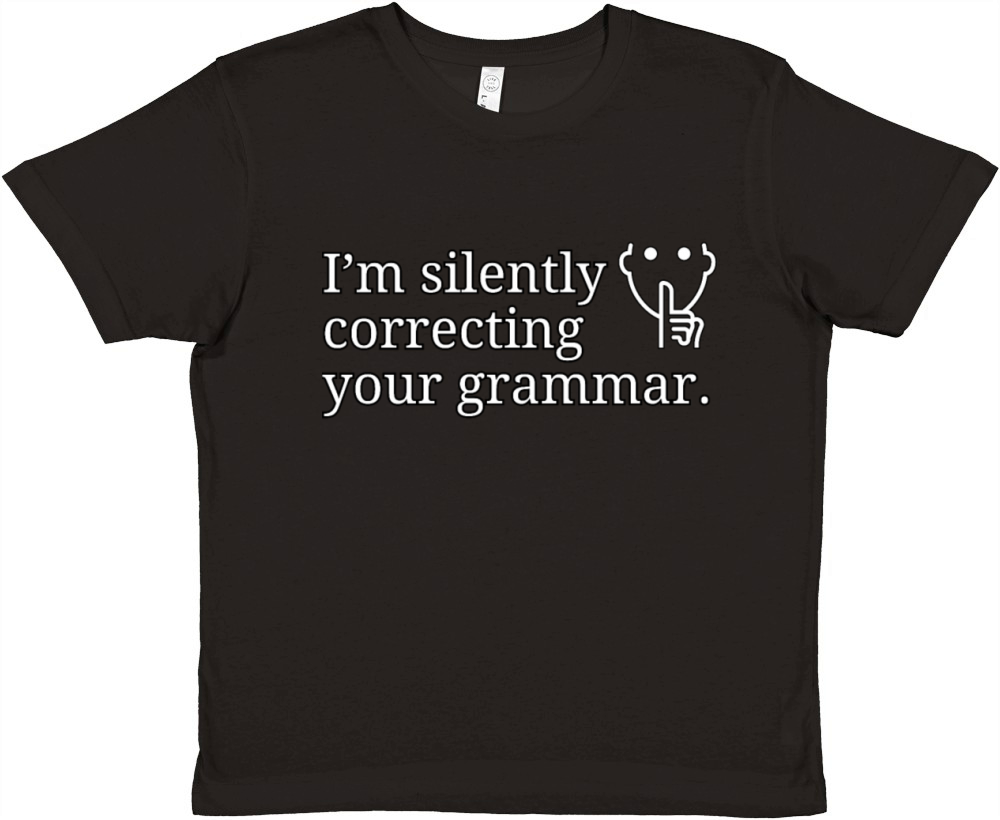 I’m silently correcting your grammar Premium Kids Crewneck T-shirt
