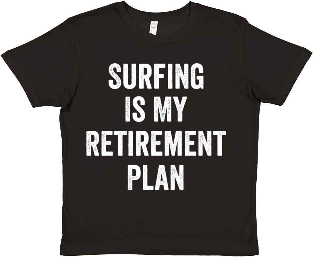 Surfing Is My Retirement Plan Vintage Premium Kids Crewneck T-shirt