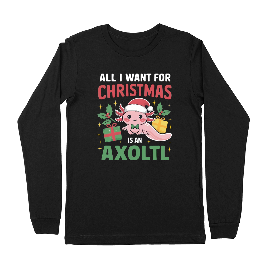 All I Want For Christmas is An Axoltl Premium Long Sleeve