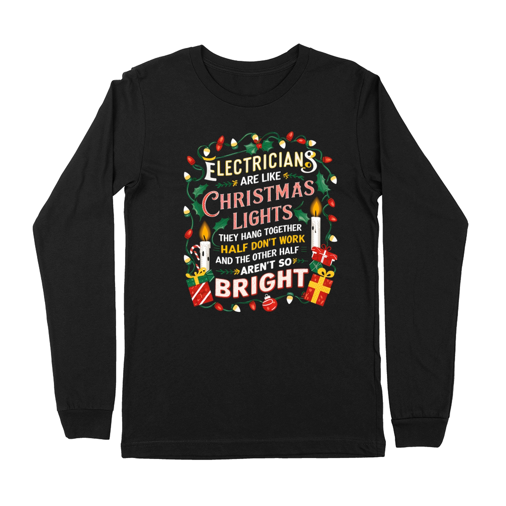 electricians are like christams lights they hang together Premium Long Sleeve