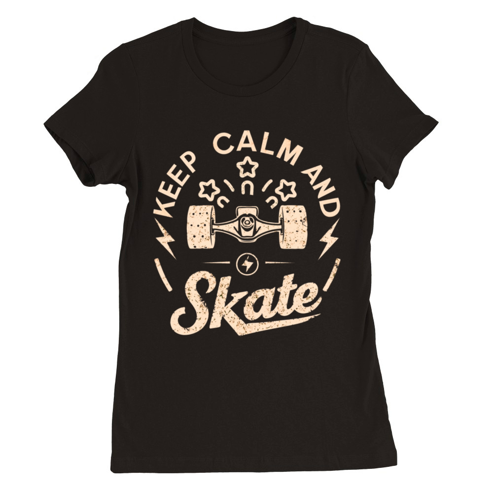 Keep Calm And Skate Premium Womens Crewneck T-shirt