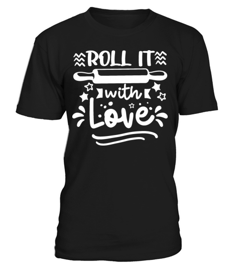 Roll it with love T-Shirt Unisex