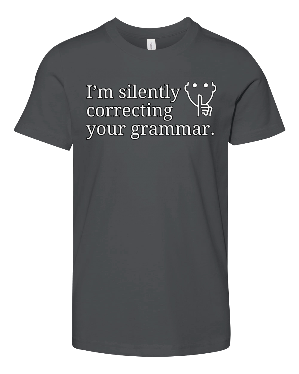 I’m silently correcting your grammar Youth Unisex Jersey Tee