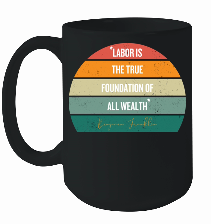 Labor Day Vibes Design T-Shirt for Men and Women Ceramic Mug