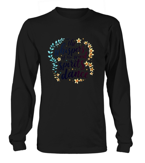 Inspirational Quote With Floral Elements Long sleeved Unisex